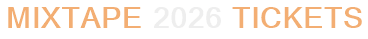 MixTape 2026 Tickets
